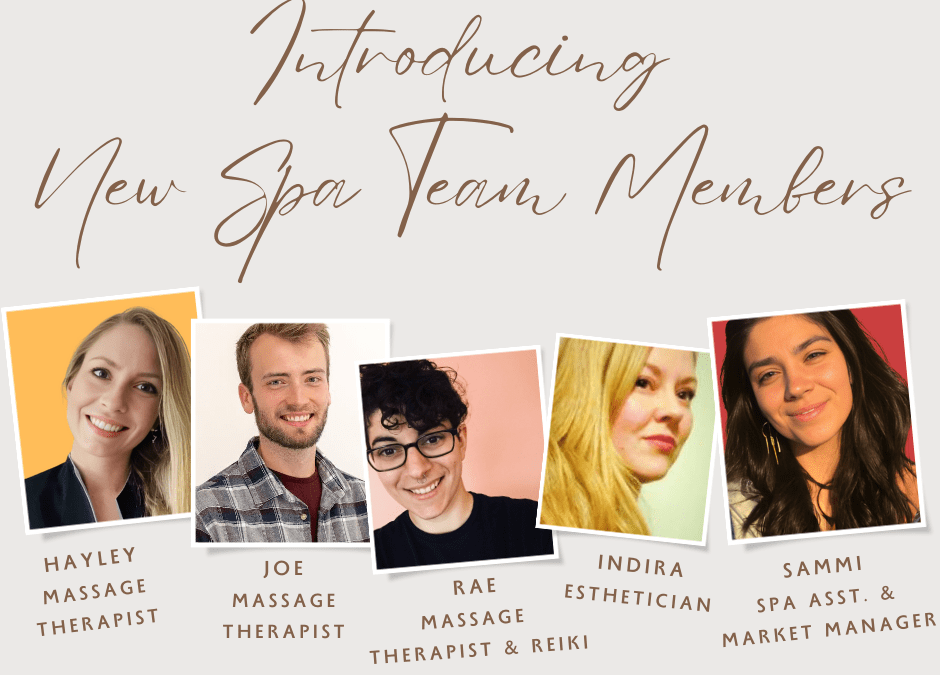 Introducing New Spa Team Members!